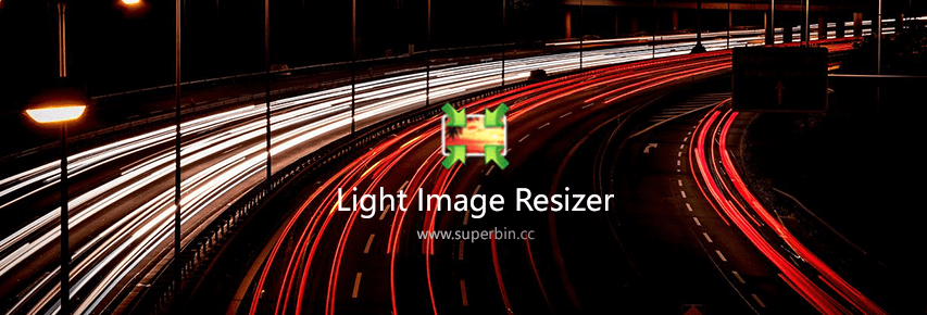 Light Image Resizer v6.0.3.0 免激活单文件-中国漫画网